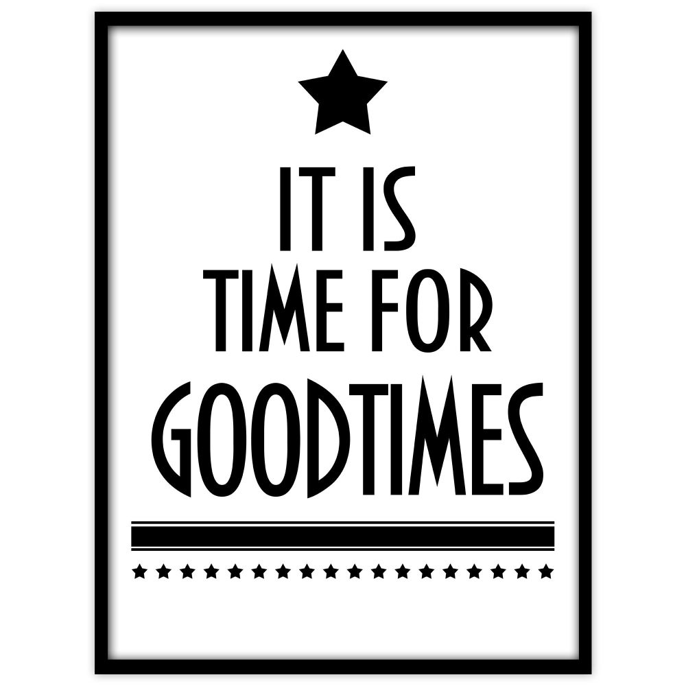 It is time for goodtimes - Studio Caro-lines